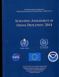 Scientific Assessment of Ozone Depletion 2014 (Paperback)