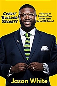 Credit Builder Secrets (Paperback)