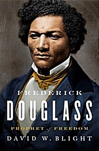 Frederick Douglass: Prophet of Freedom (Hardcover)