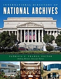 The International Directory of National Archives (Hardcover)