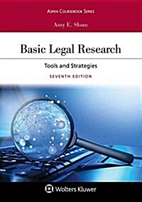 Basic Legal Research: Tools and Strategies (Paperback, 7)