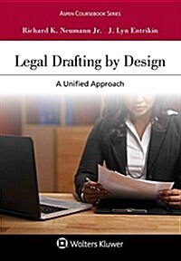 Legal Drafting by Design: A Unified Approach [Connected Ebook] (Paperback)