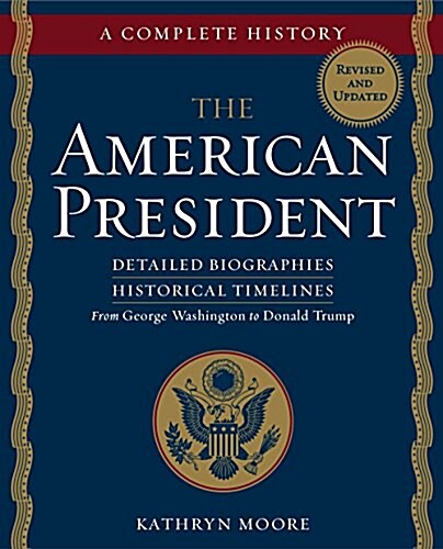 The American President: A Complete History (Paperback, 2, Second Edition)