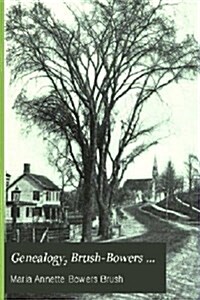 Genealogy, Brush-Bowers (Paperback)