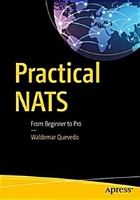 Practical Nats: From Beginner to Pro (Paperback)