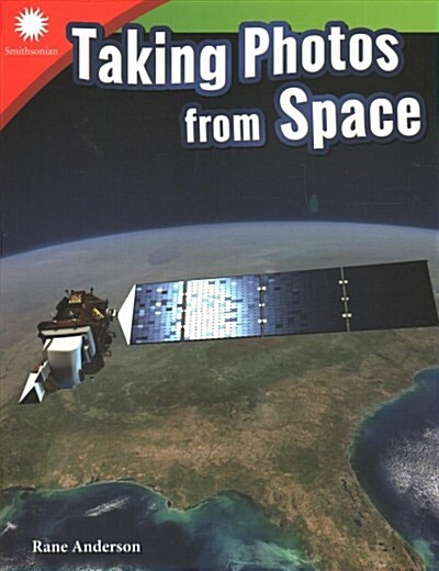 Taking Photos from Space (Paperback)