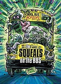 The Squeals on the Bus: A 4D Book (Hardcover)