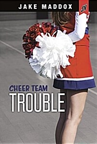 Cheer Team Trouble (Hardcover)