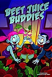 Beet Juice Buddies (Hardcover)