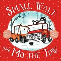 Small Walt and Mo the Tow (Hardcover)