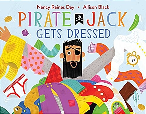 Pirate Jack Gets Dressed (Hardcover)