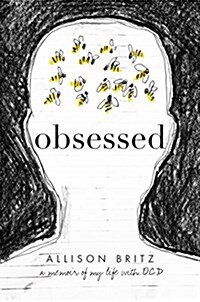 Obsessed: A Memoir of My Life with Ocd (Paperback, Reprint)
