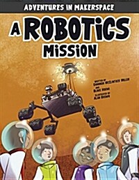 A Robotics Mission (Paperback)