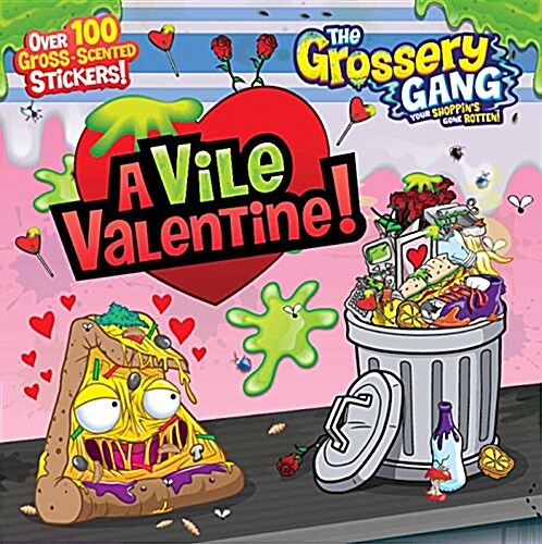 The Grossery Gang: A Vile Valentine (Paperback)