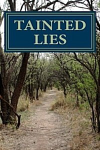 Tainted Lies (Paperback)