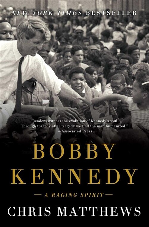 Bobby Kennedy: A Raging Spirit (Paperback)