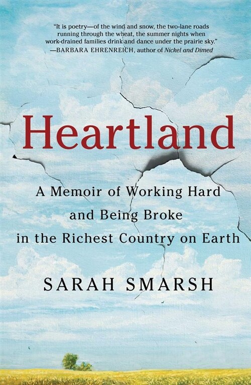 Heartland: A Memoir of Working Hard and Being Broke in the Richest Country on Earth (Hardcover)