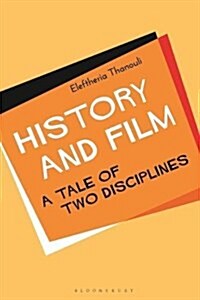 History and Film: A Tale of Two Disciplines (Hardcover)