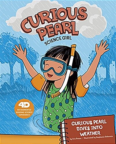 Curious Pearl Dives Into Weather: 4D an Augmented Reading Science Experience (Paperback)