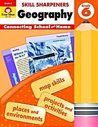 Skill Sharpeners: Geography, Grade 6 Workbook (Paperback, Student)