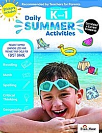 Daily Summer Activities: Between Kindergarten and 1st Grade, Grade K - 1 Workbook: Moving from Kindergarten to 1st Grade, Grades K-1 (Paperback, Student)