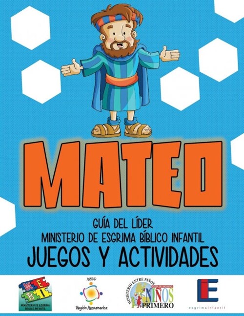 Ministerio Esgrima Biblico Infantil, Juegos y Actividades - Mateo (Paperback)