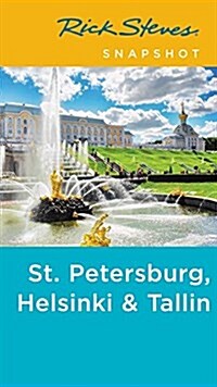 Rick Steves Snapshot St. Petersburg, Helsinki & Tallinn (Paperback, 3)