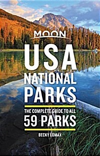 Moon USA National Parks: The Complete Guide to All 59 Parks (Paperback)