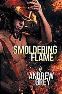 Smoldering Flame (Paperback, First Edition)