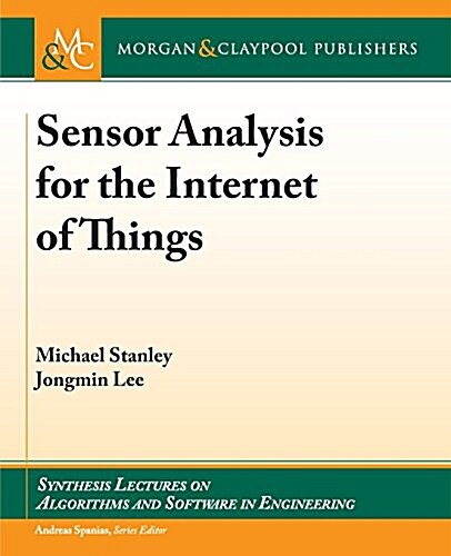 Sensor Analysis for the Internet of Things (Paperback)