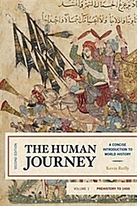 The Human Journey: A Concise Introduction to World History, Prehistory to 1450 (Hardcover, 2)