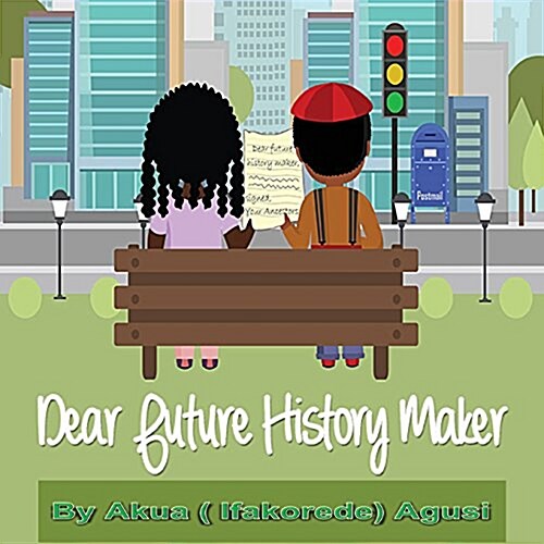 Dear Future History Maker (Paperback)