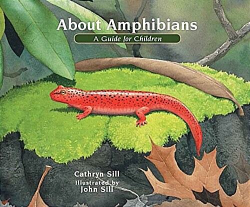 About Amphibians: A Guide for Children (Hardcover, Revised)