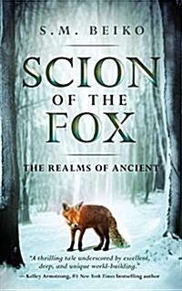 Scion of the Fox: The Realms of Ancient, Book 1 (Paperback)