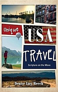 Unique USA Travel: Scripture on the Move (Hardcover)
