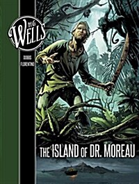 H.G. Wells: The Island of Dr. Moreau (Hardcover)