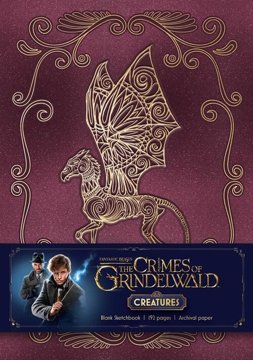 Fantastic Beasts: The Crimes of Grindelwald: Magical Creatures Hardcover Blank Sketchbook (Hardcover)