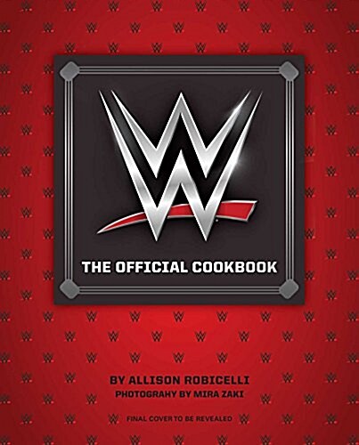 Wwe: The Official Cookbook (Hardcover)