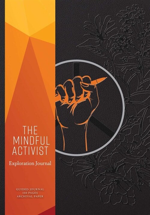 The Mindful Activist: Exploration Journal (Paperback)