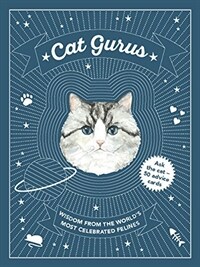 Cat Gurus: Wisdom from the World's Most Celebrated Felines (Playing cards, 50 cards)