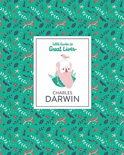 Little Guides to Great Lives: Charles Darwin (Hardcover)