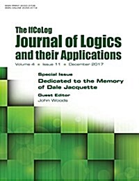 Ifcolog Journal of Logics and Their Applications Volume 4, Number 11. Dedicated to the Memory of Dale Jacquette (Paperback)