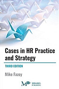 Cases in HR Practice and Strategy (Paperback, 3)