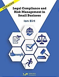 Legal Compliance and Risk Management in Small Business (Paperback)