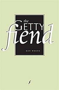 The Getty Fiend (Paperback)