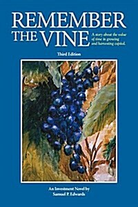 Remember the Vine: Third Edition (Paperback)