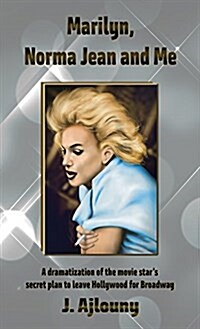 Marilyn, Norma Jean and Me (Hardcover)
