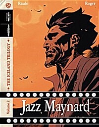 Jazz Maynard Vol. 2: The Iceland Trilogy (Hardcover)