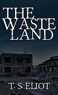 The Waste Land: The Original 1922 Edition (Hardcover)