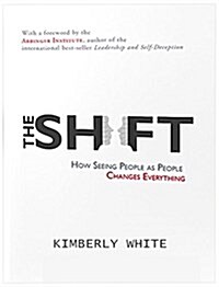The Shift: How Seeing People as People Changes Everything (Audio CD)